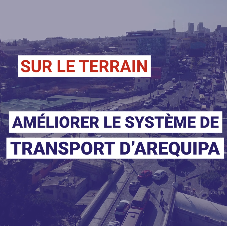 Améliorer le système de transport d'Aréquipa au Pérou